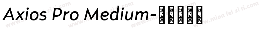 Axios Pro Medium字体转换